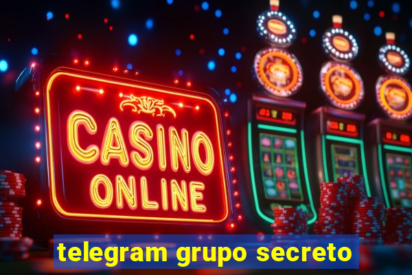 telegram grupo secreto